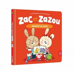 Zac et Zazou - Adorent les livres