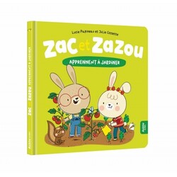 Auzou Zac et Zazou - Apprennent a jardiner