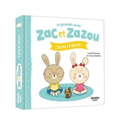 Auzou Je grandis avec Zac et Zazou - Calme et relax !