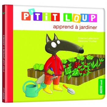 Auzou P'tit loup - apprends a jardiner