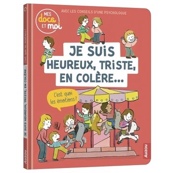 Auzou Mes docs et moi - je suis heureux, triste, en colère - C'est quoi les émotions