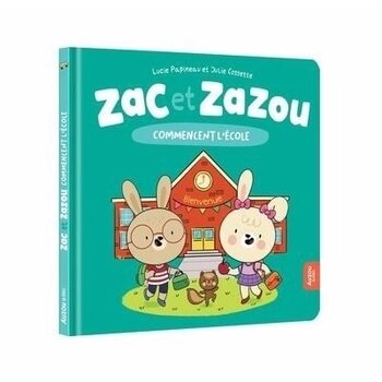 Auzou Zac et Zazou - Commencent l'école