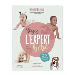 Éditions Midi Trente Soyez l'expert de votre bébé
