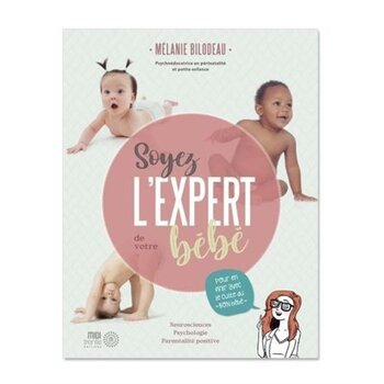 Éditions Midi Trente Soyez l'expert de votre bébé