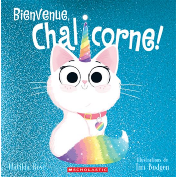 Scholastic Bienvenue, Chalicorne !