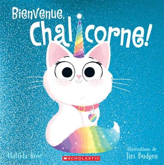 Scholastic Bienvenue, Chalicorne !