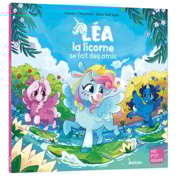 Auzou Léa la licorne se fait des amis