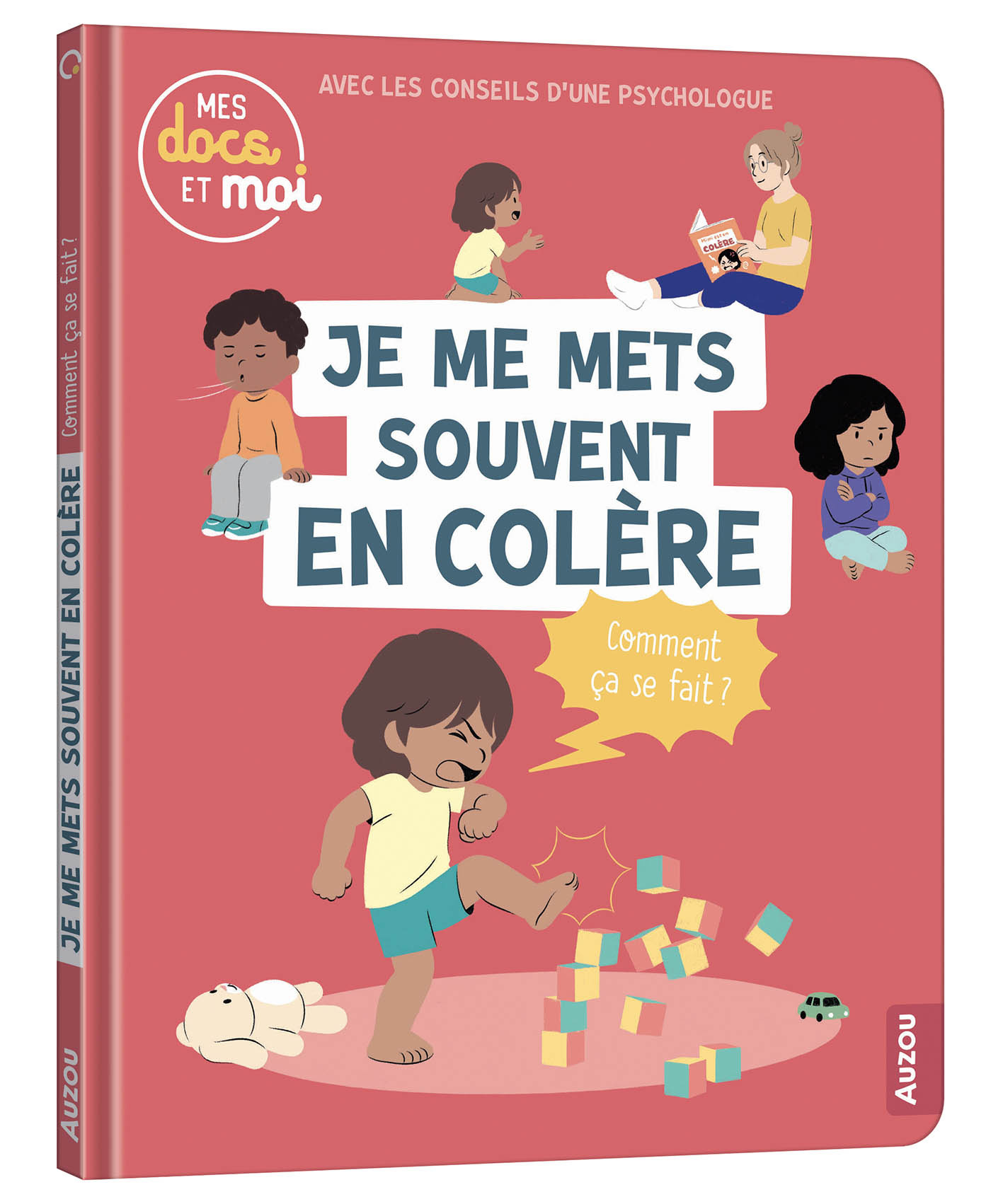 Auzou Mes docs et moi - Je me mets souvent en colère  - Comment ça se fait ?