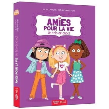 Auzou Amies pour la vie - Un trio de choc !