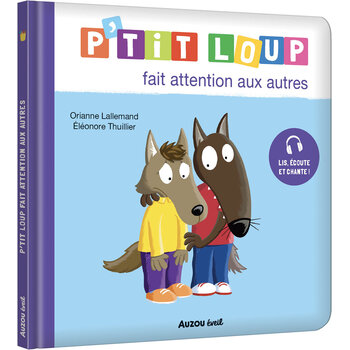 Auzou P'tit Loup - Fait attention aux autres