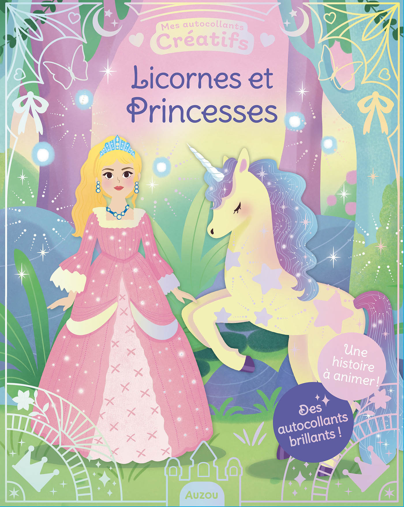 Auzou Mes autocollants créatifs - Licornes et Princesses