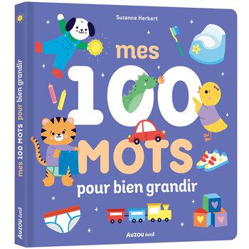 Auzou Mes 100 mots pour bien grandir