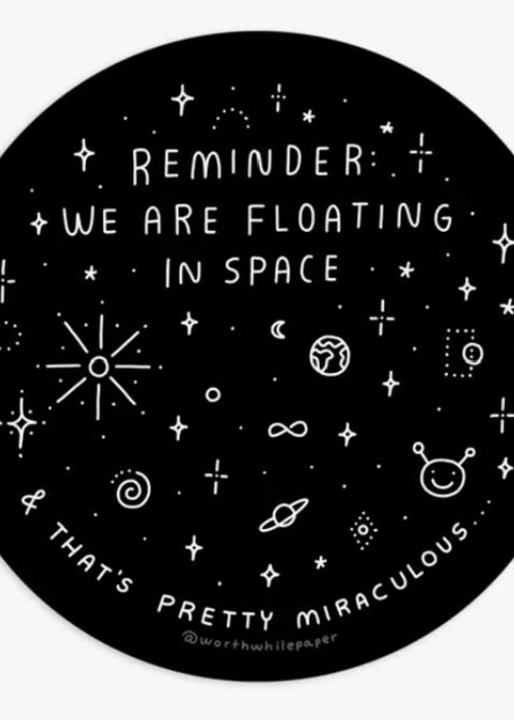 Floating in Space Sticker- 4x4"