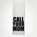 Twisted+Wares Call Your Mom Towel