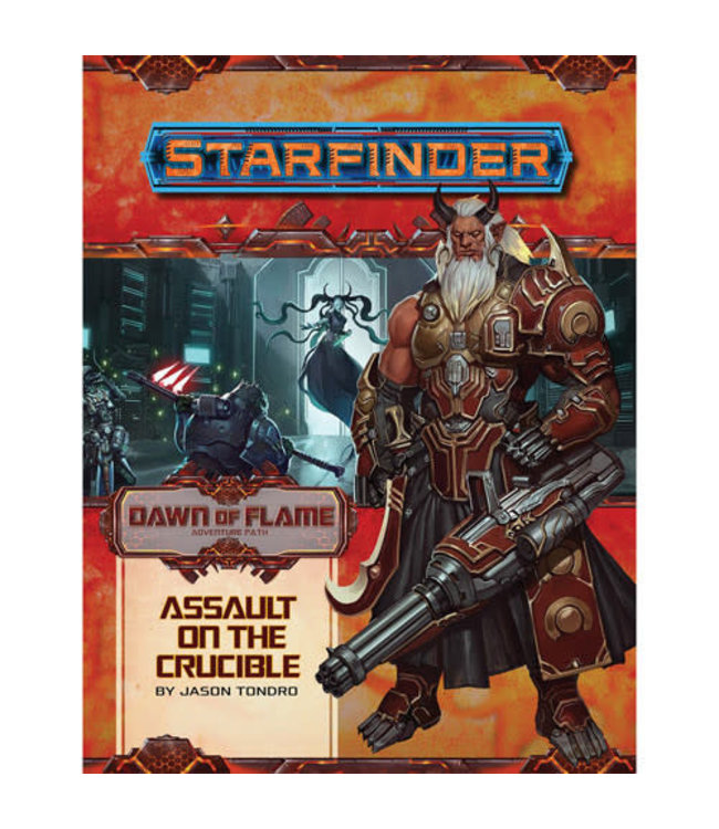 Starfinder: Adventure Path - Assault on the Crucible (Dawn of Flame 6 of 6)