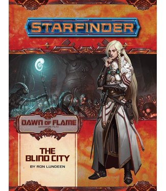 Starfinder: Adventure Path - The Blind City (Dawn of Flame 4 of 6)