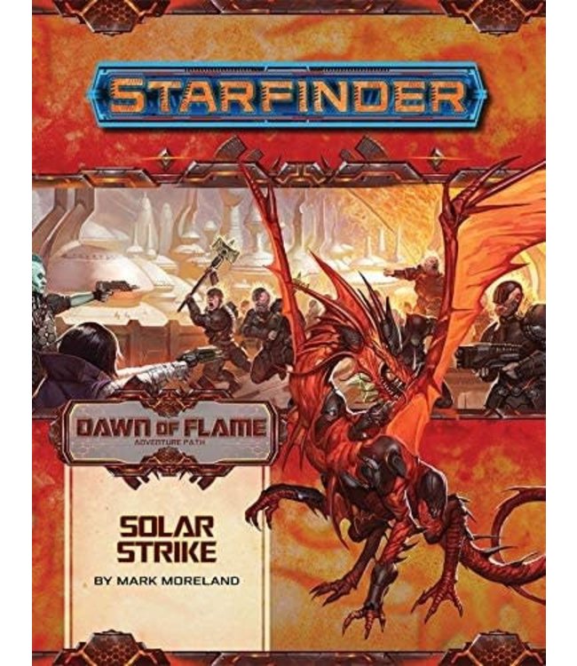 Starfinder: Adventure Path - Solar Strike (Dawn Of Flame 5 of 6)