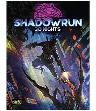 Shadowrun: 6E 30 Nights (Hardcover)