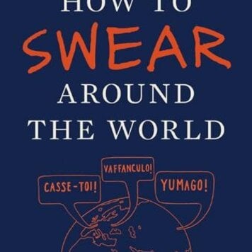 Chronicle Books How To Swear Around The World