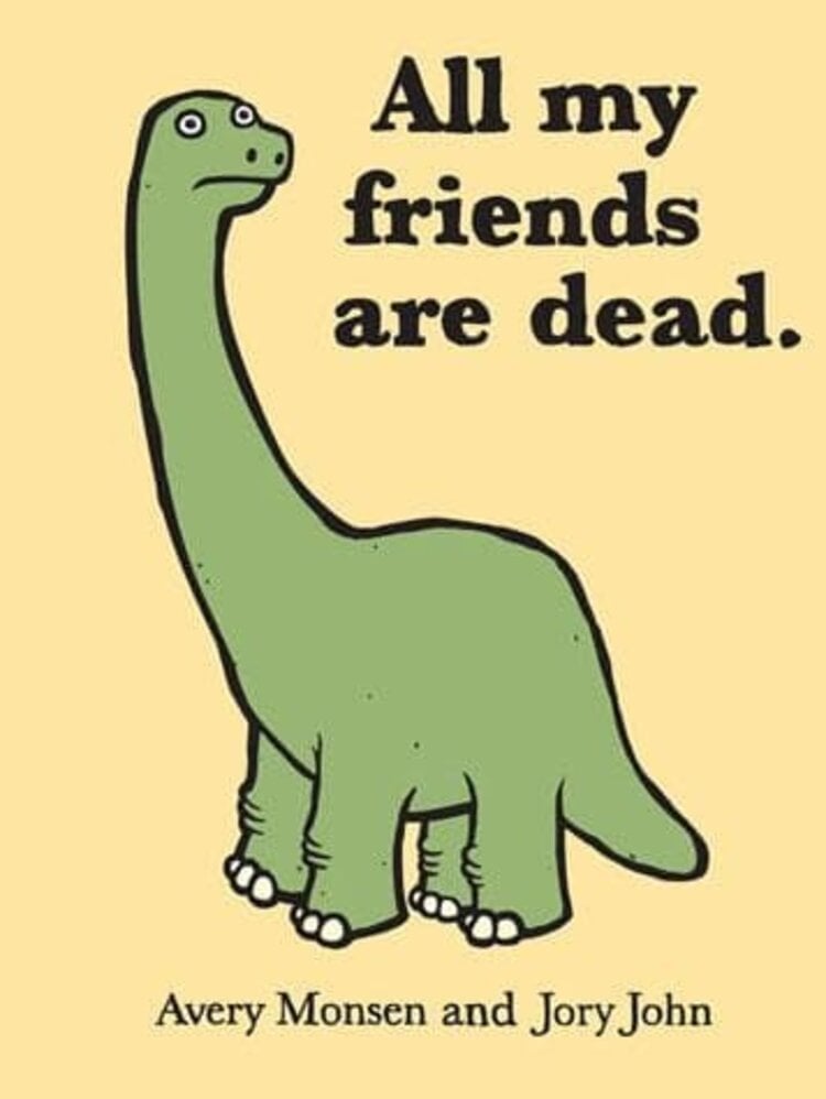 Chronicle Books All My Friends Are Dead
