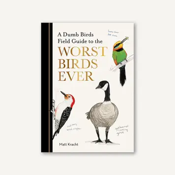 Chronicle Books Dumb Birds Field Guide to the Worst Birds Ever