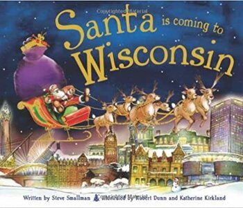 SANTA IS COMING TO WISCONSIN