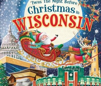 'TWAS THE NIGHT BEFORE CHRISTMAS IN WISCONSIN