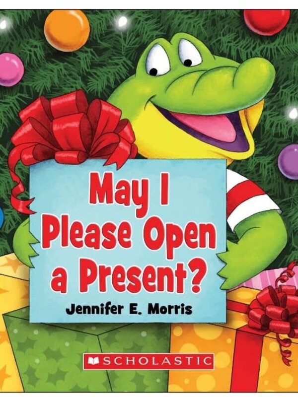 May I Please Open a Present?
