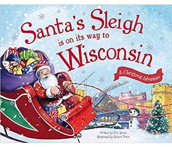 SANTA'S SLEIGH IS ON IT'S WAY TO WISCONSIN