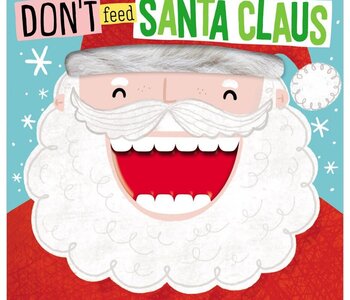Don't Feed Santa Claus