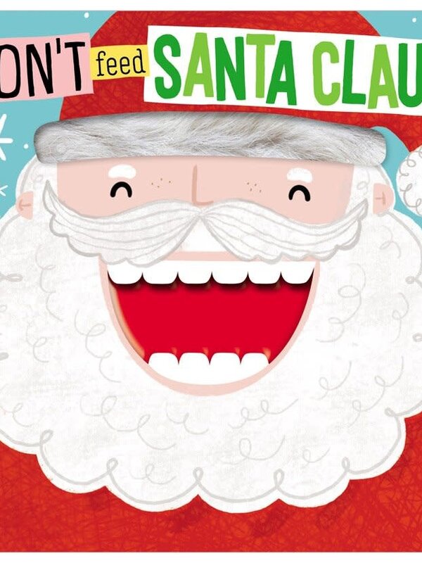 Don't Feed Santa Claus