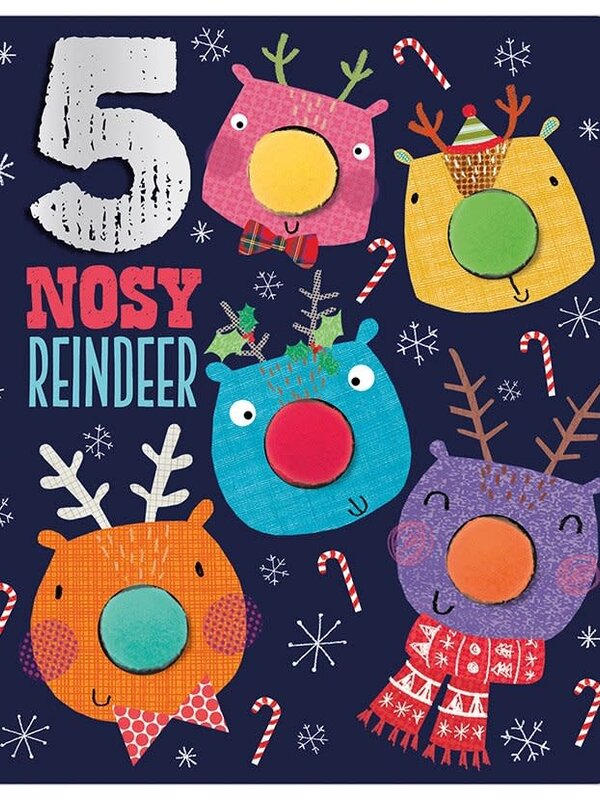 FIVE NOSY REINDEER