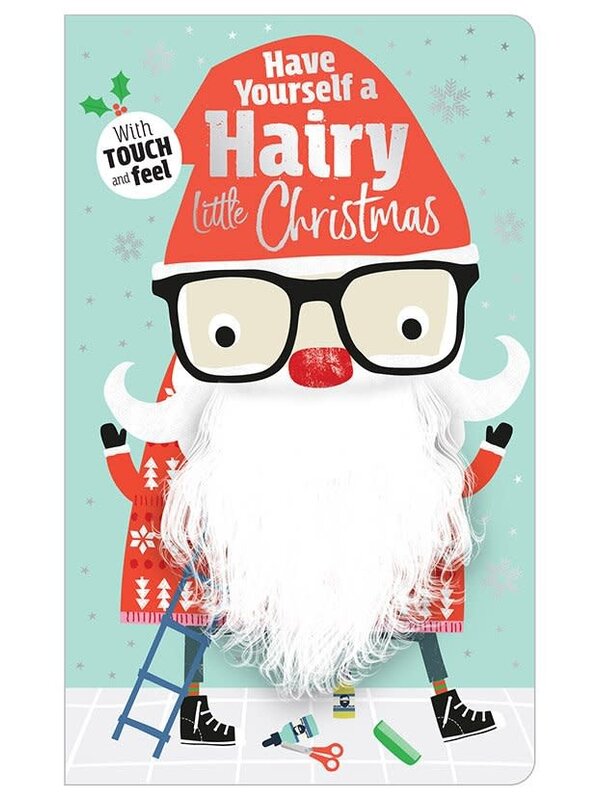 HAVE YOURSELF A HAIRY LITTLE CHRISTMAS