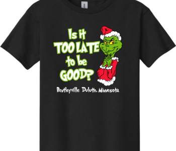 GRINCH IS IT TO LATE?