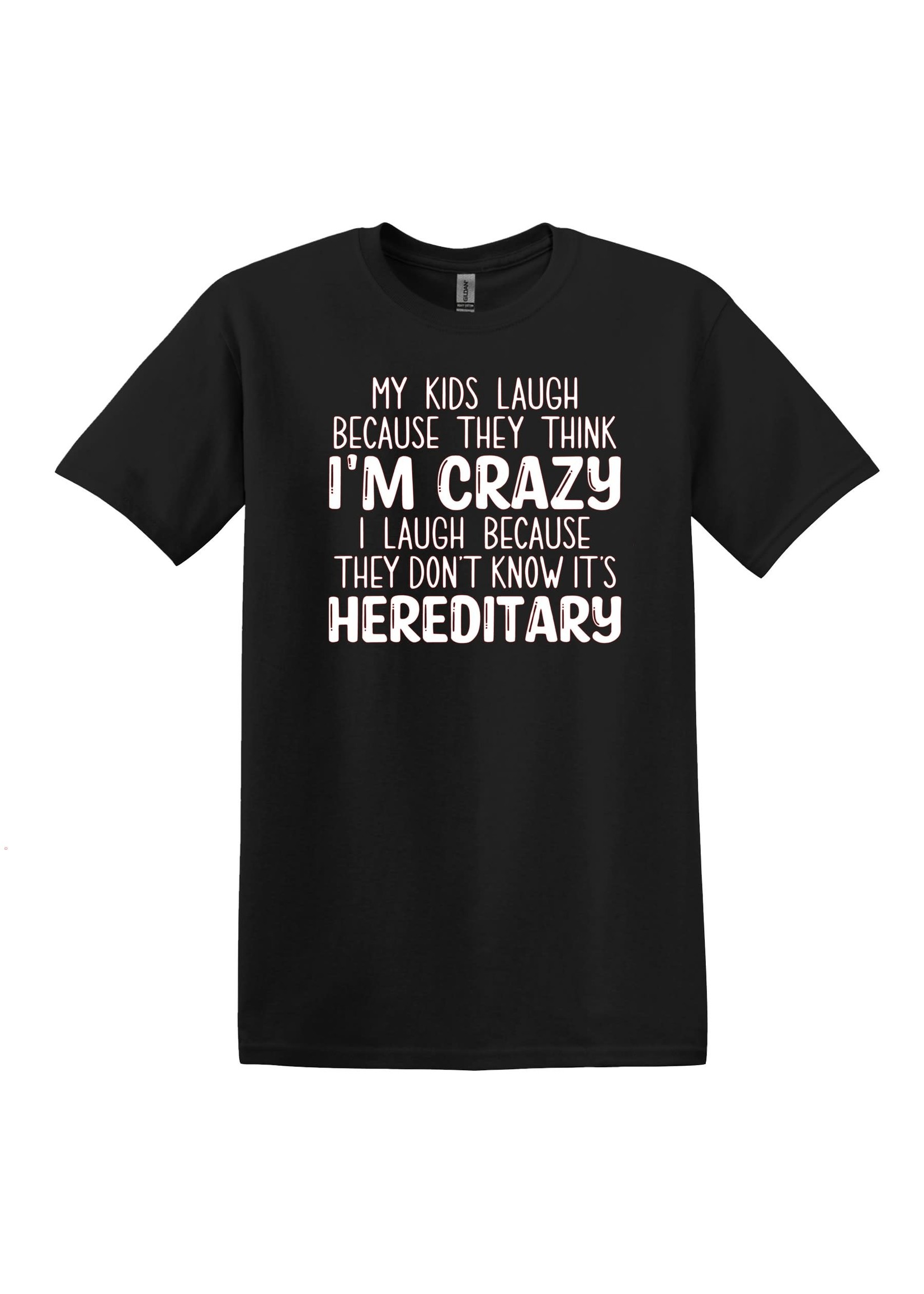 My kids laugh because they think I'm crazy