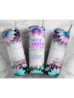 Might Be Coffee Might Be Vodka 20oz skinny tumbler