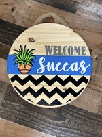 Welcome Succas 15"  Round