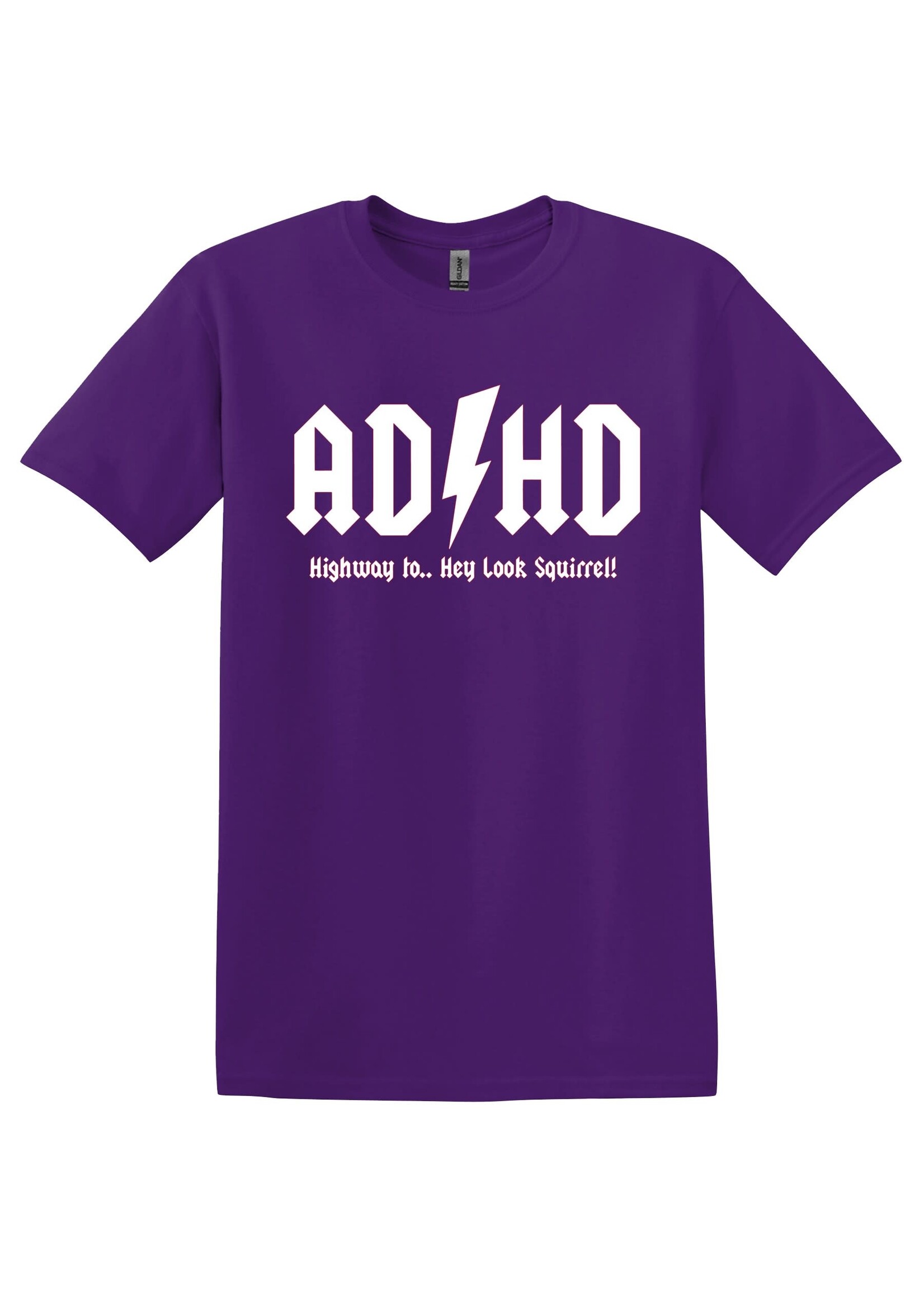 ADHD Highway to hey a squirrel T-shirt