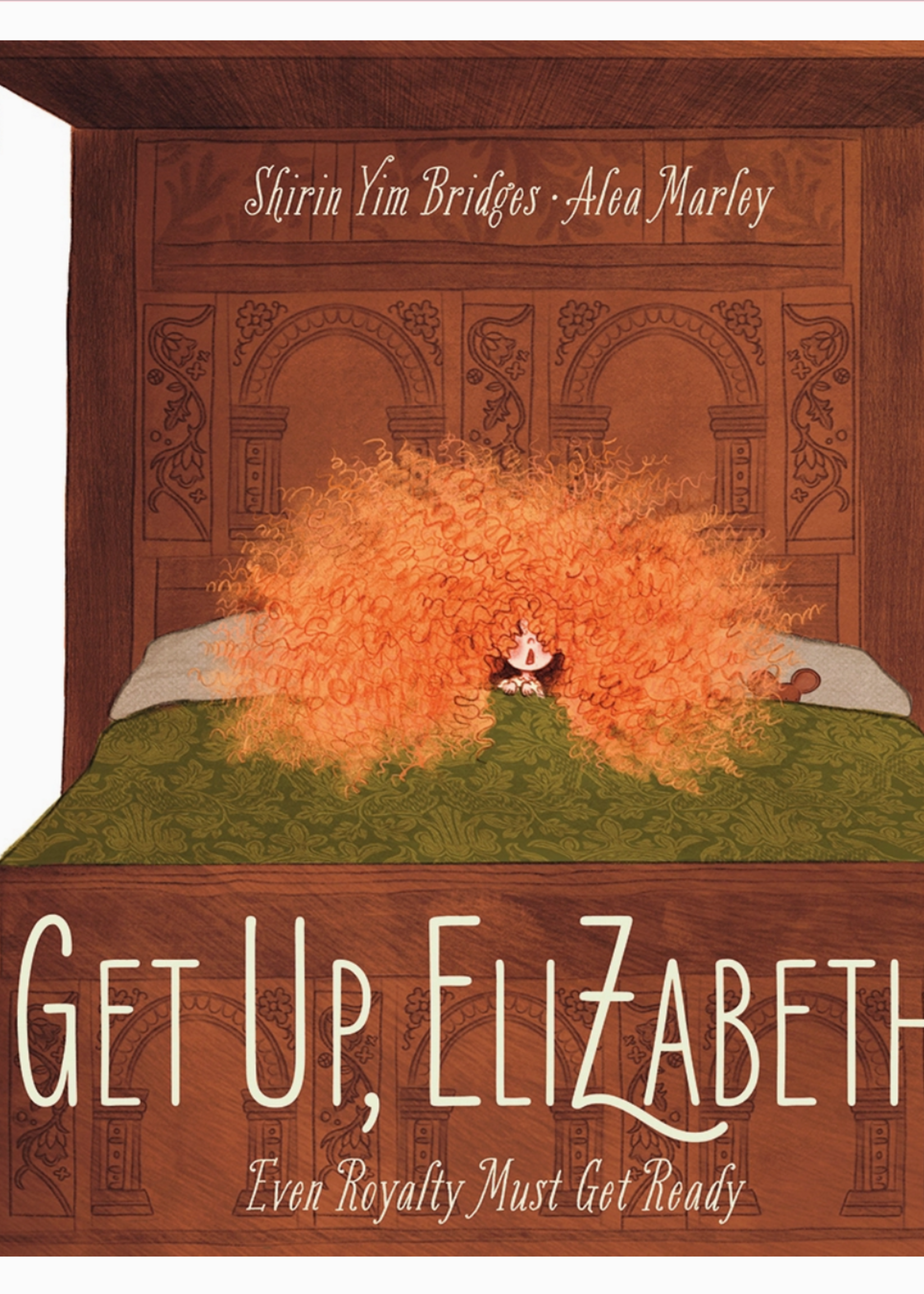 Abrams Get Up, Elizabeth!: A Picture Book