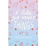 I Like So Many Things