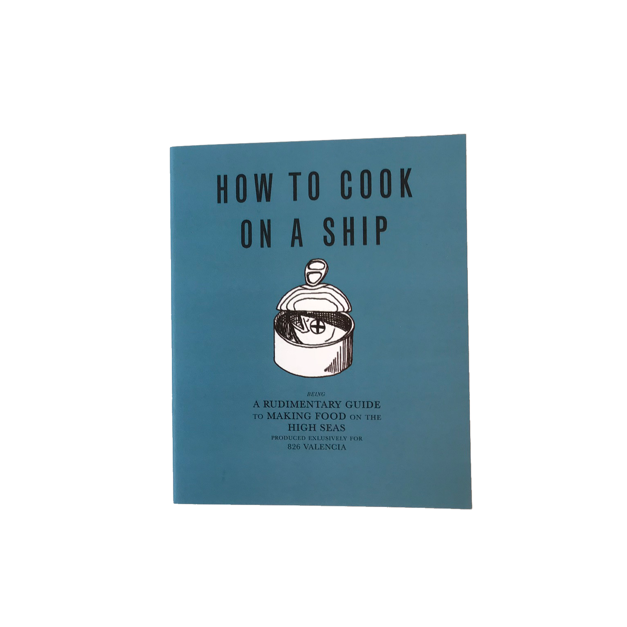 How to Cook on a Ship - 826 Valencia