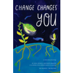 Change Changes You