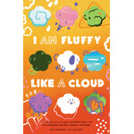 I Am Fluffy Like A Cloud