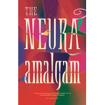 The Neura Amalgam