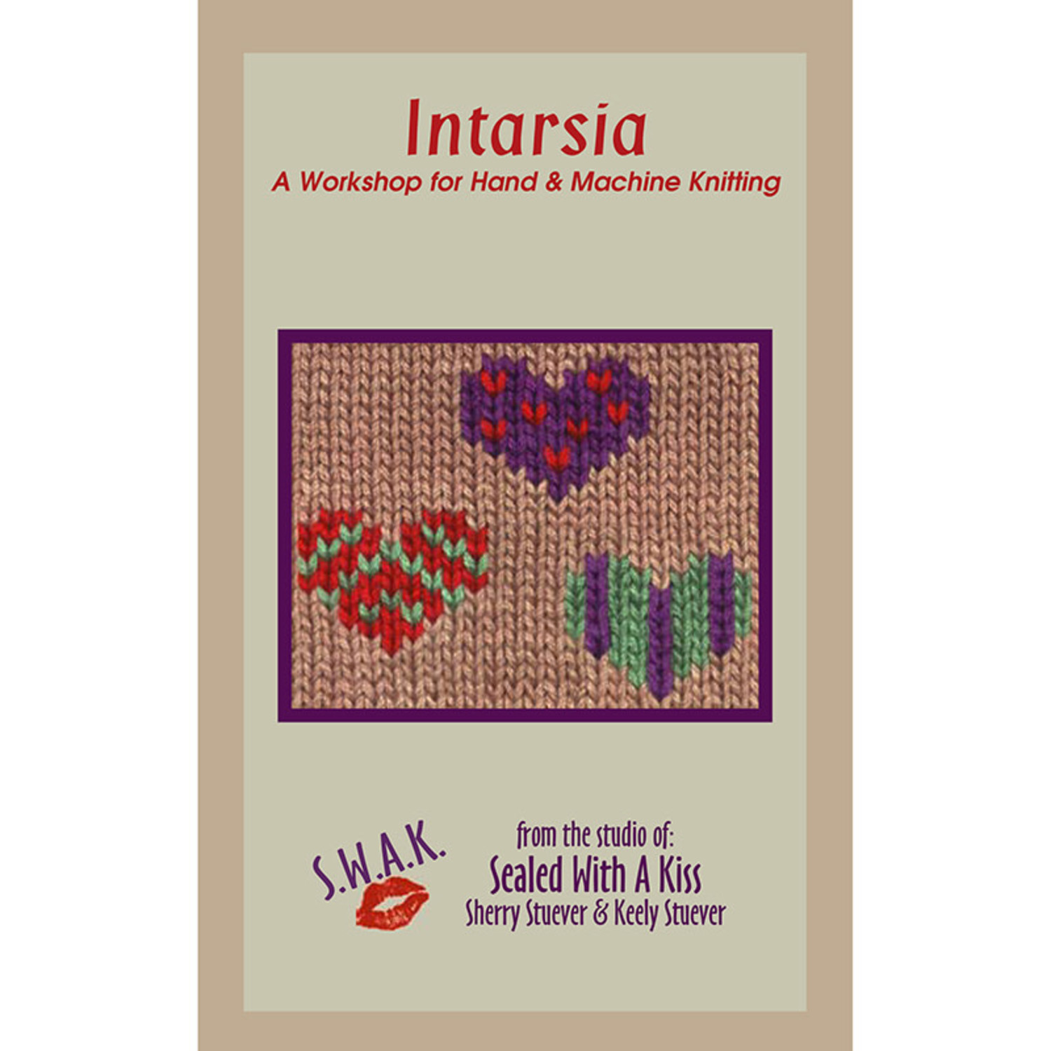 SWAK Intarsia: A Workshop for Hand - Sealed with a Kiss