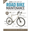Zinn & The Art of Road Bike Maintenance, 6th Edition