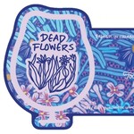 Foam Dead Flowers 16oz CN