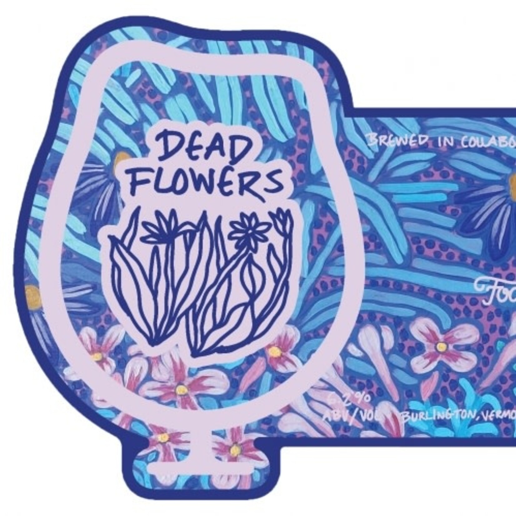 Foam Dead Flowers 16oz CN