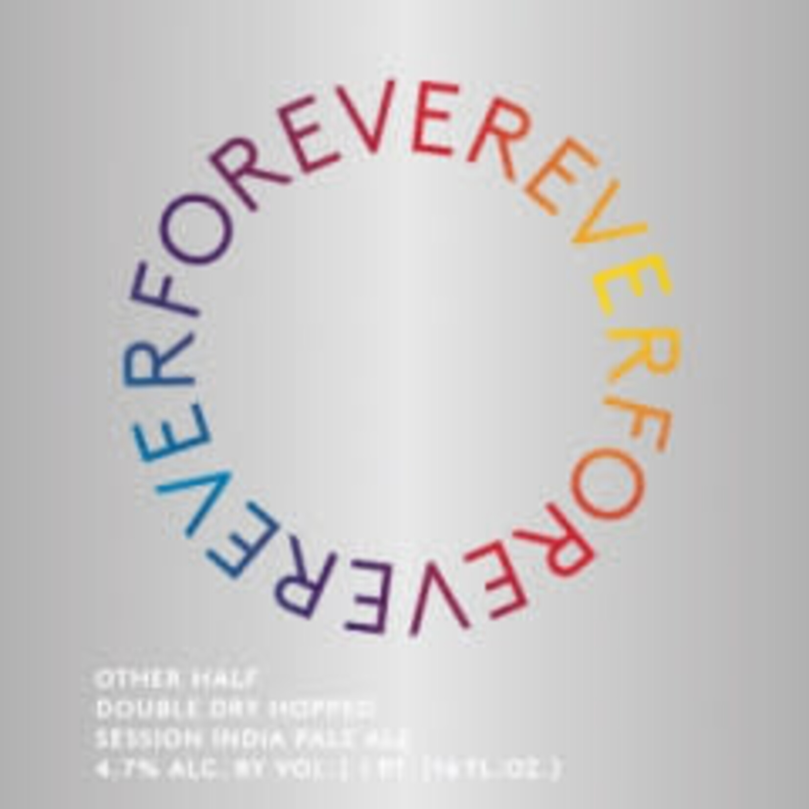 Other Half Other Half Forever Ever 16oz CN