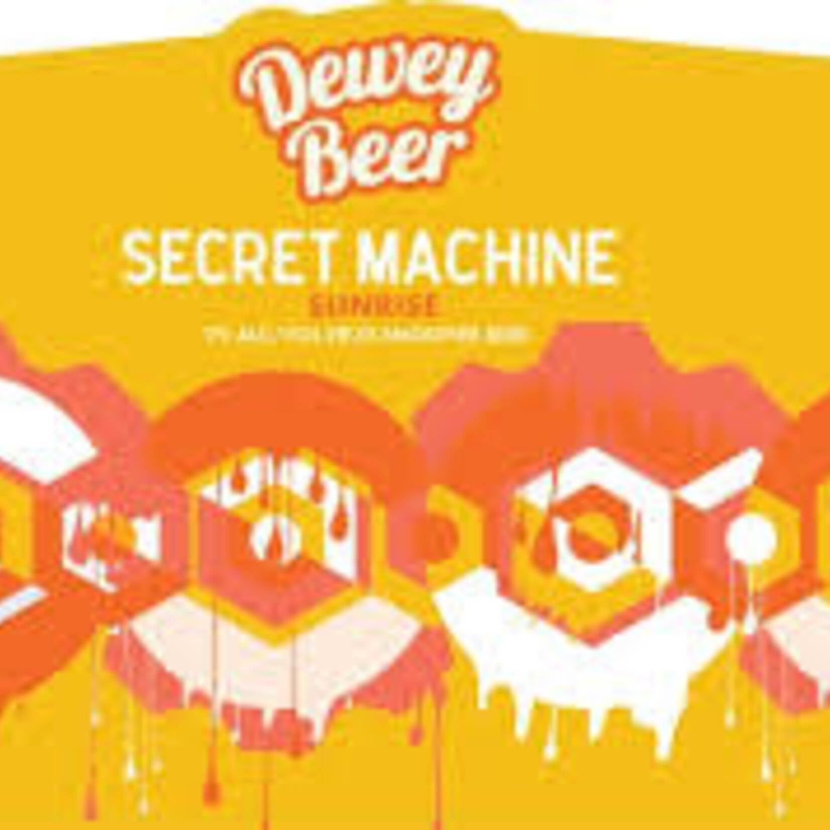 Dewey Secret Machine Sunrise 16oz CN